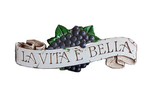 La Vita e bella - Life is Beautiful - Wall Plaque