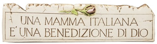 Una mamma Italiana e' Una Ben Wall Plaque - MADE IN USA